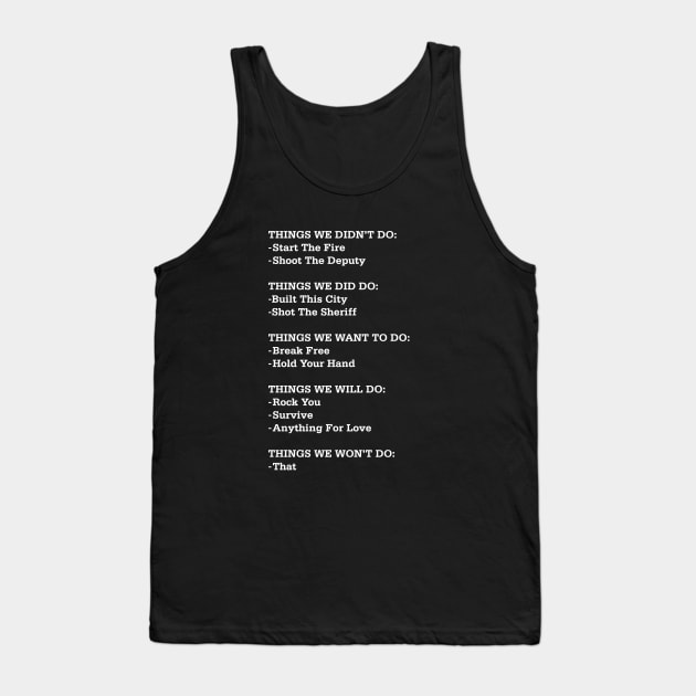 The Things We Didn't Do Tank Top by TeeTime